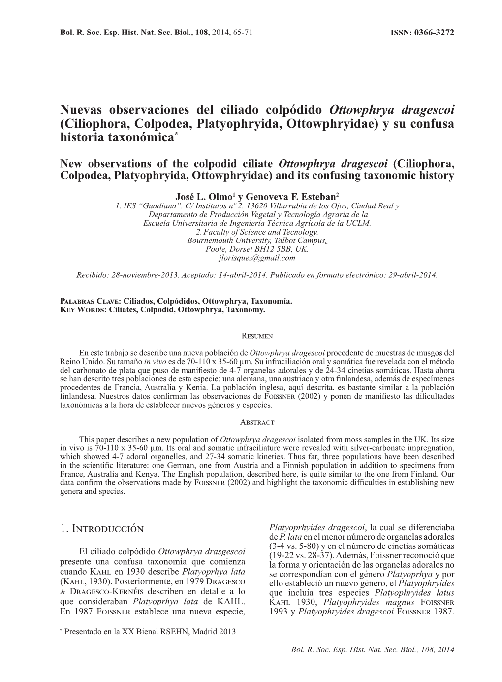 Nuevas Observaciones Del Ciliado Colpódido Ottowphrya Dragescoi (Ciliophora, Colpodea, Platyophryida, Ottowphryidae) Y Su Confusa Historia Taxonómica*