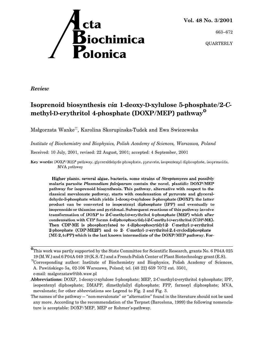 Isoprenoid Biosynthesis Via 1-Deoxy-D-Xylulose 5-Phosphate/2-C- Methyl-D-Erythritol 4-Phosphate (DOXP/MEP) Pathway