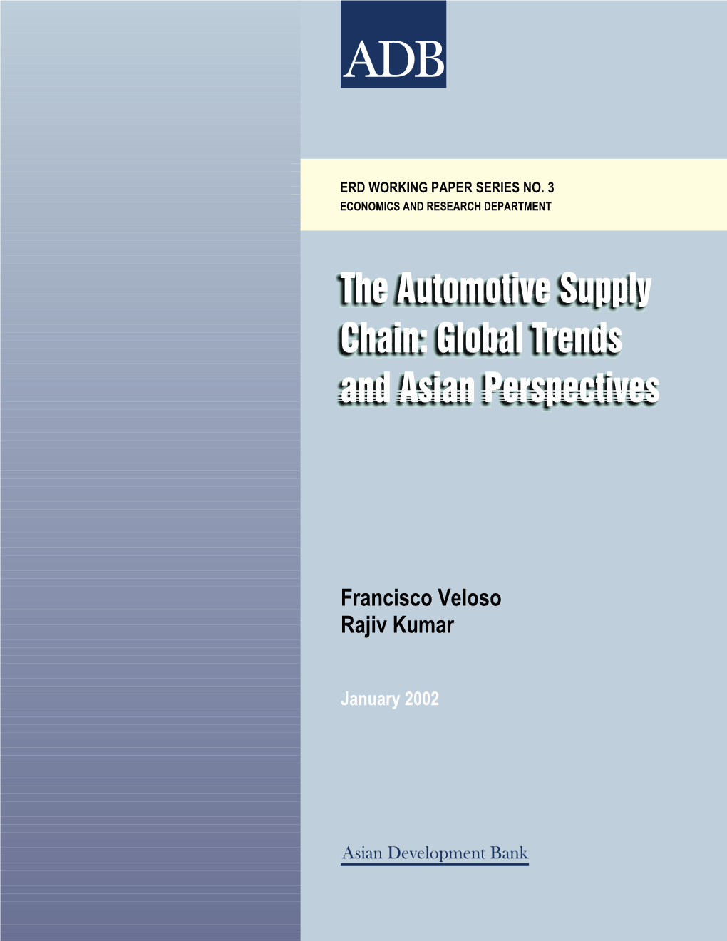 The Automotive Supply Chain: Global Trends and Asian Perspectives