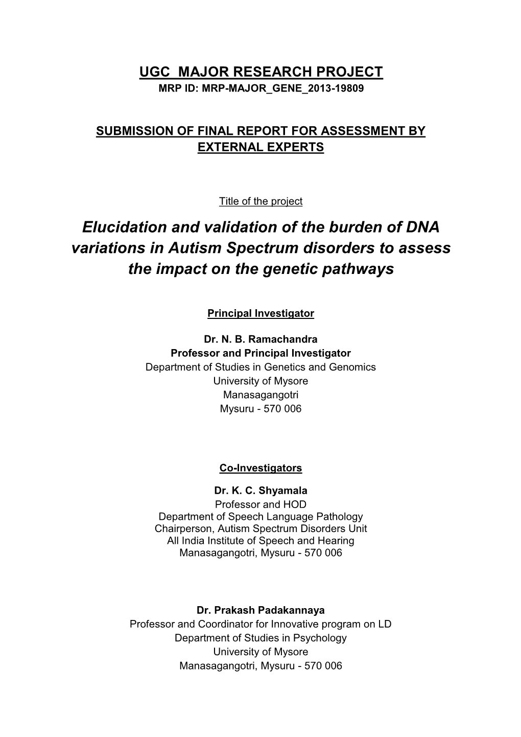 Elucidation and Validation of the Burden of DNA Variations in Autism Spectrum Disorders to Assess the Impact on the Genetic Pathways