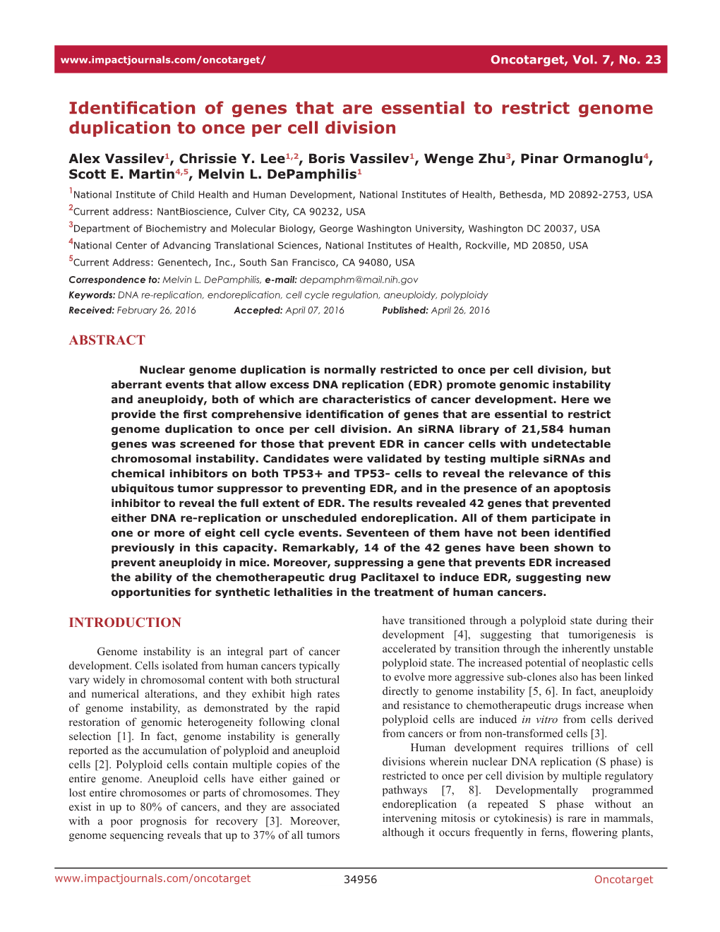 Identification of Genes That Are Essential to Restrict Genome Duplication to Once Per Cell Division