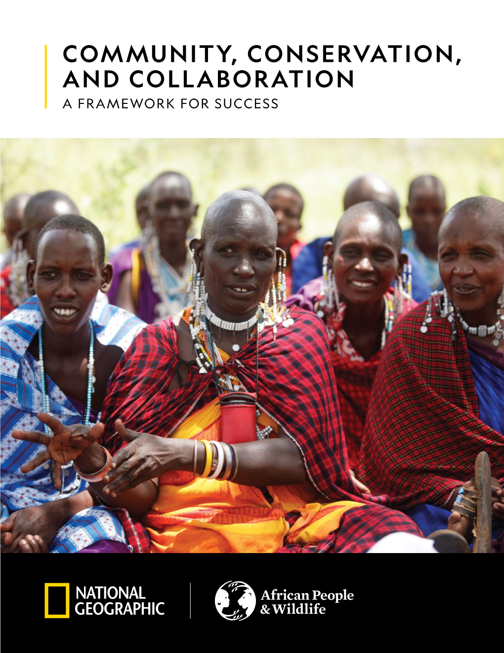 Community, Conservation, and Collaboration a Framework for Success