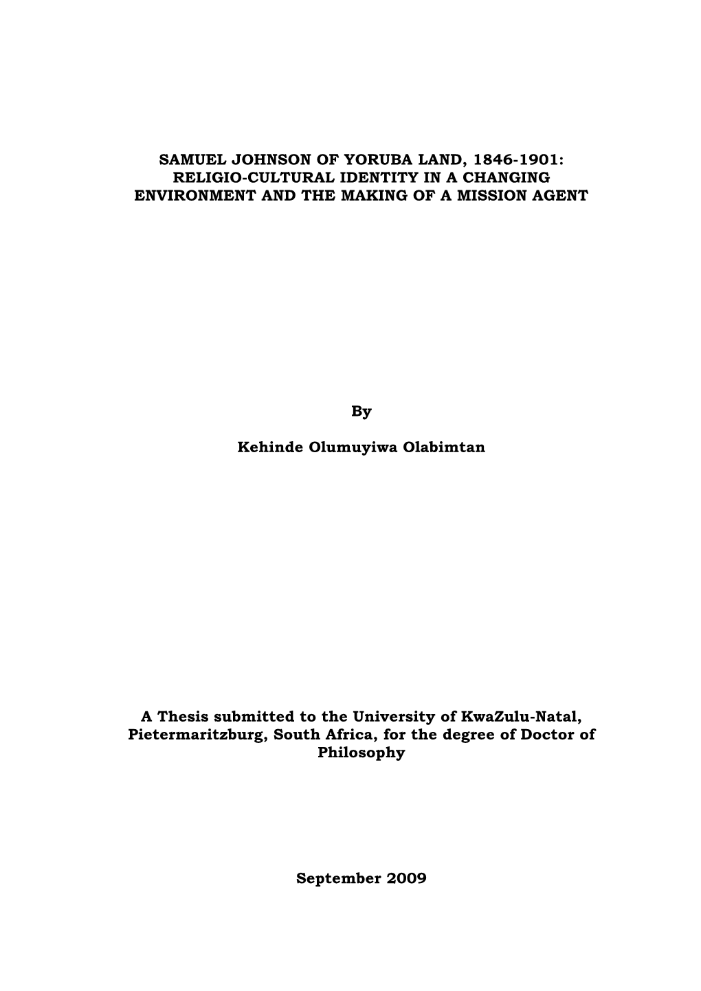 Samuel Johnson of Yoruba Land, 1846-1901: Religio-Cultural Identity in a Changing Environment and the Making of a Mission Agent