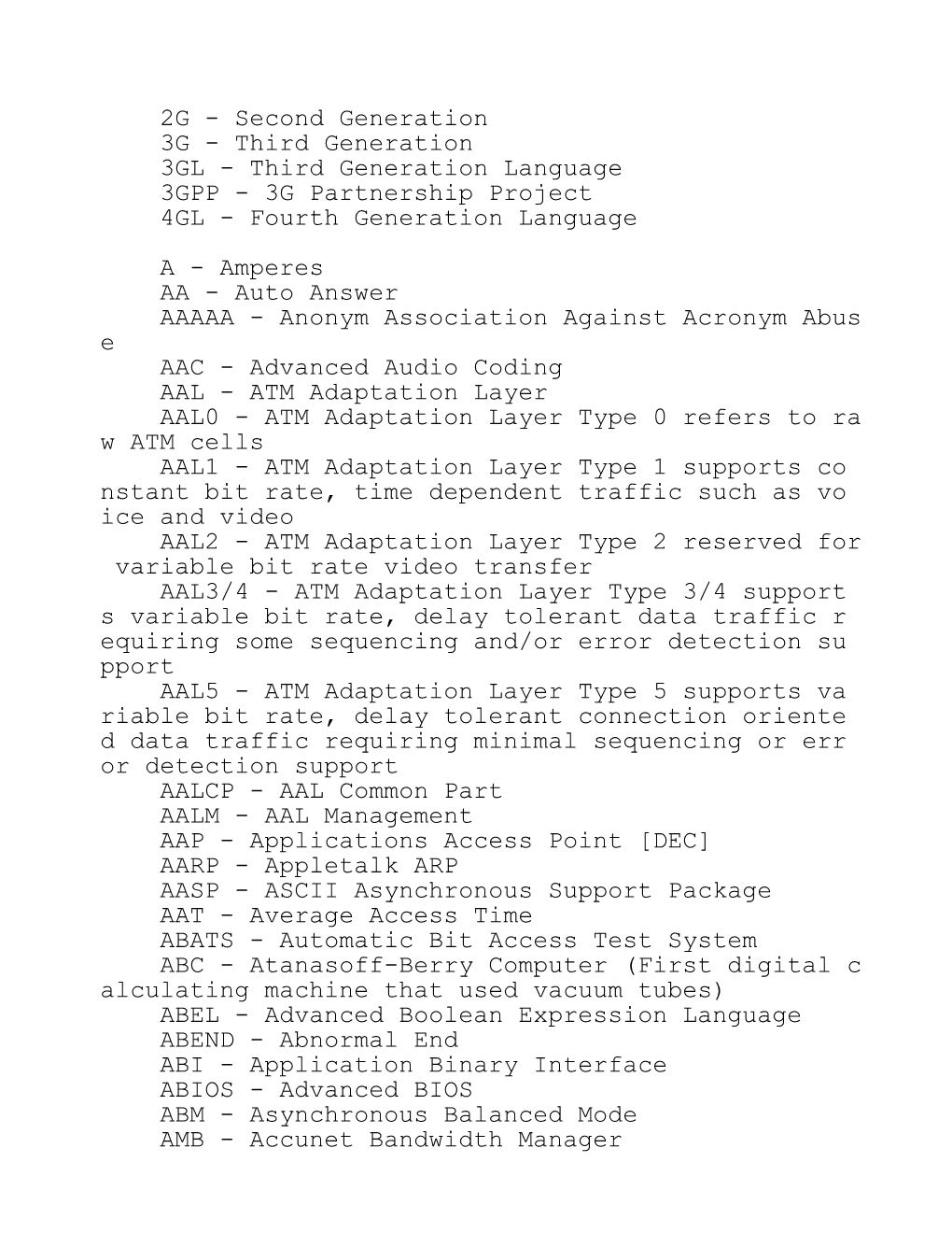 Third Generation 3GL - Third Generation Language 3GPP - 3G Partnership Project 4GL - Fourth Generation Language