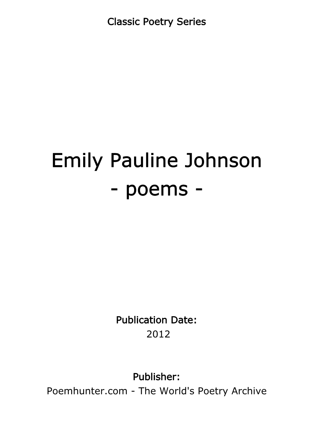 Emily Pauline Johnson - Poems