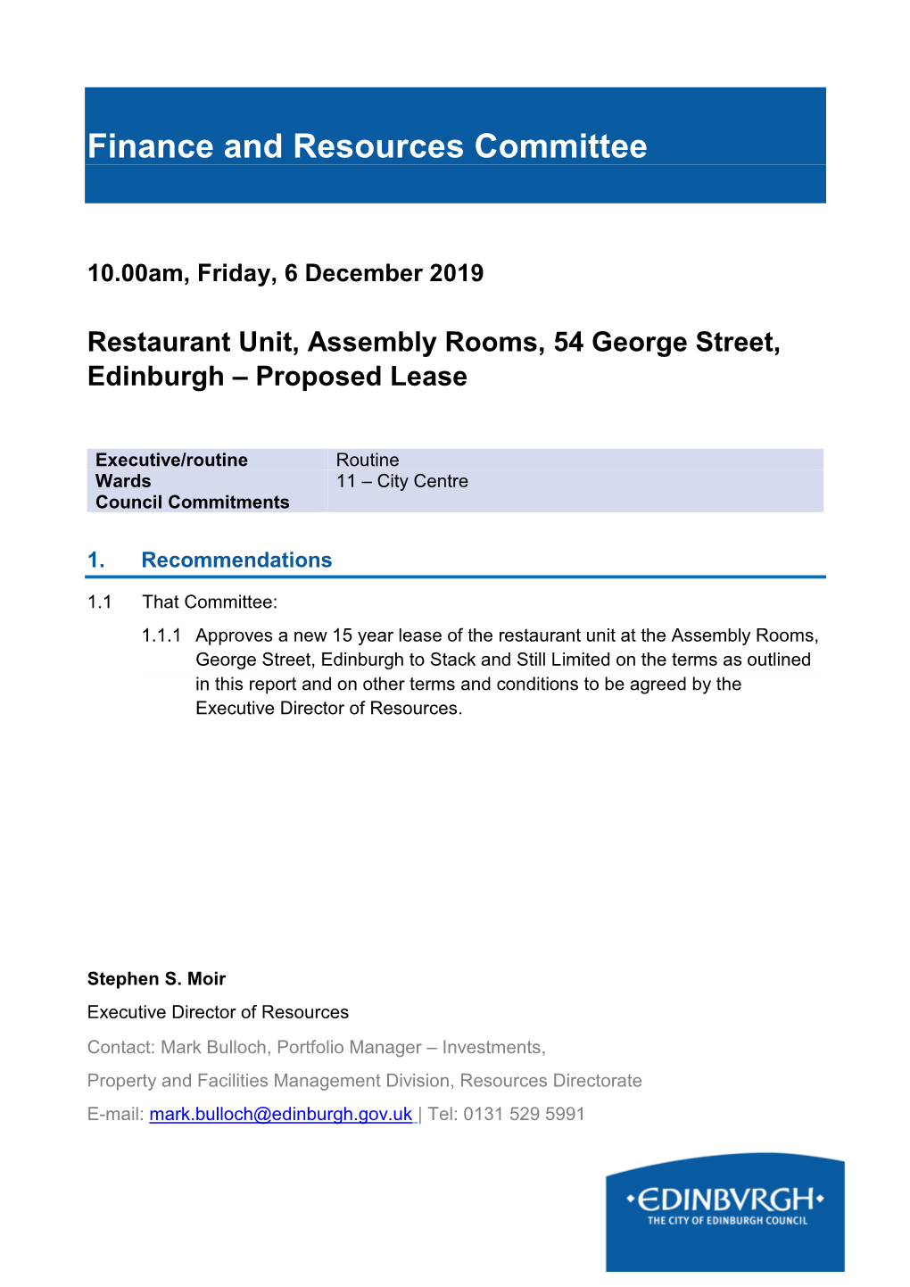 Finance and Resources Committee 10.00Am, Friday, 6 December 2019 Restaurant Unit, Assembly Rooms, 54 George Street, Edinburgh