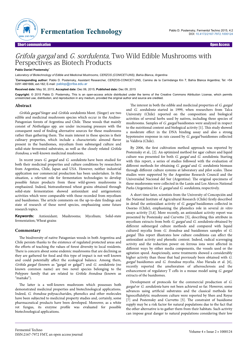 Grifola Gargal and G. Sordulenta, Two Wild Edible Mushrooms with Perspectives As Biotech Products