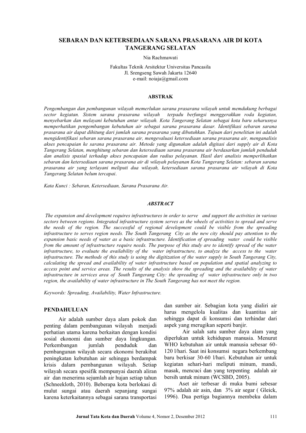 SEBARAN DAN KETERSEDIAAN SARANA PRASARANA AIR DI KOTA TANGERANG SELATAN Nia Rachmawati Fakultas Teknik Arsitektur Universitas Pancasila Jl