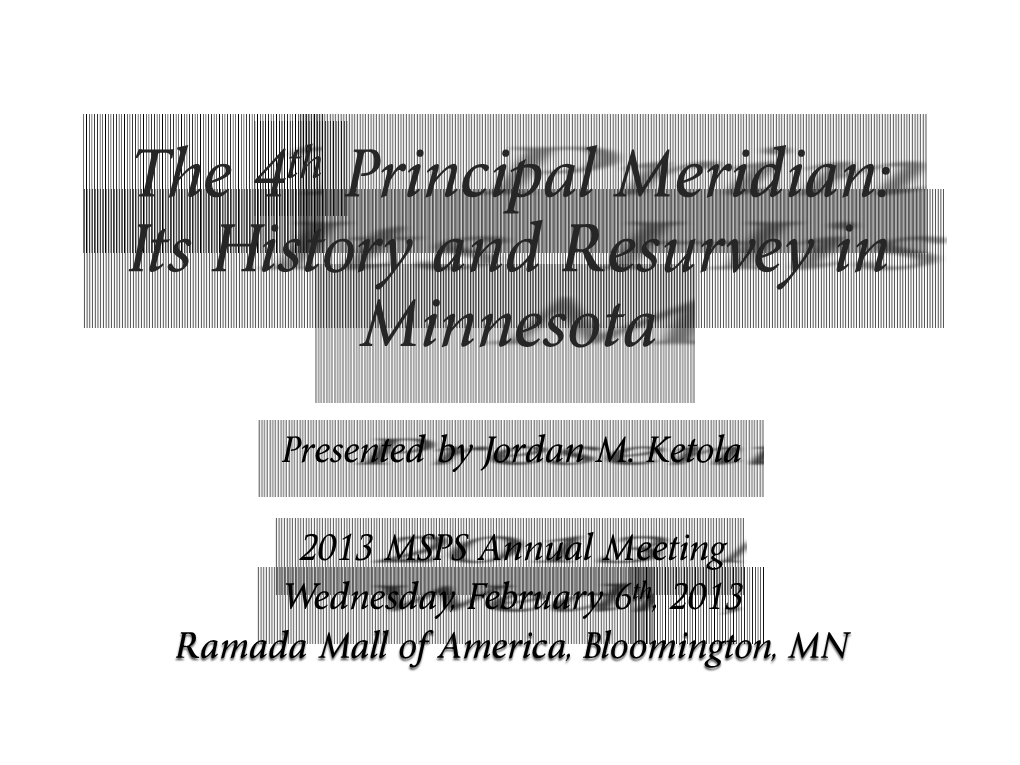 The 4Th Principal Meridian: Its History and Resurvey in Minnesota