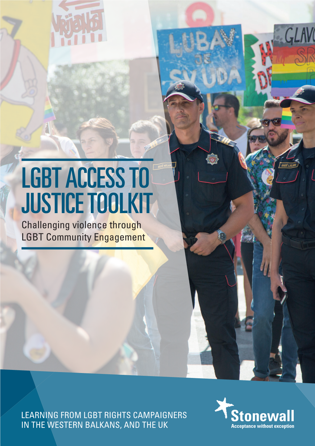 LGBT ACCESS to JUSTICE TOOLKIT Challenging Violence Through LGBT Community Engagement