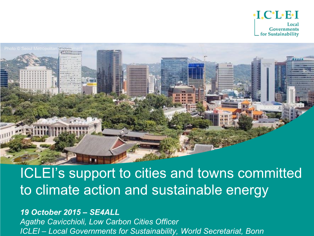 ICLEI's Support to Cities and Towns Committed to Climate Action And
