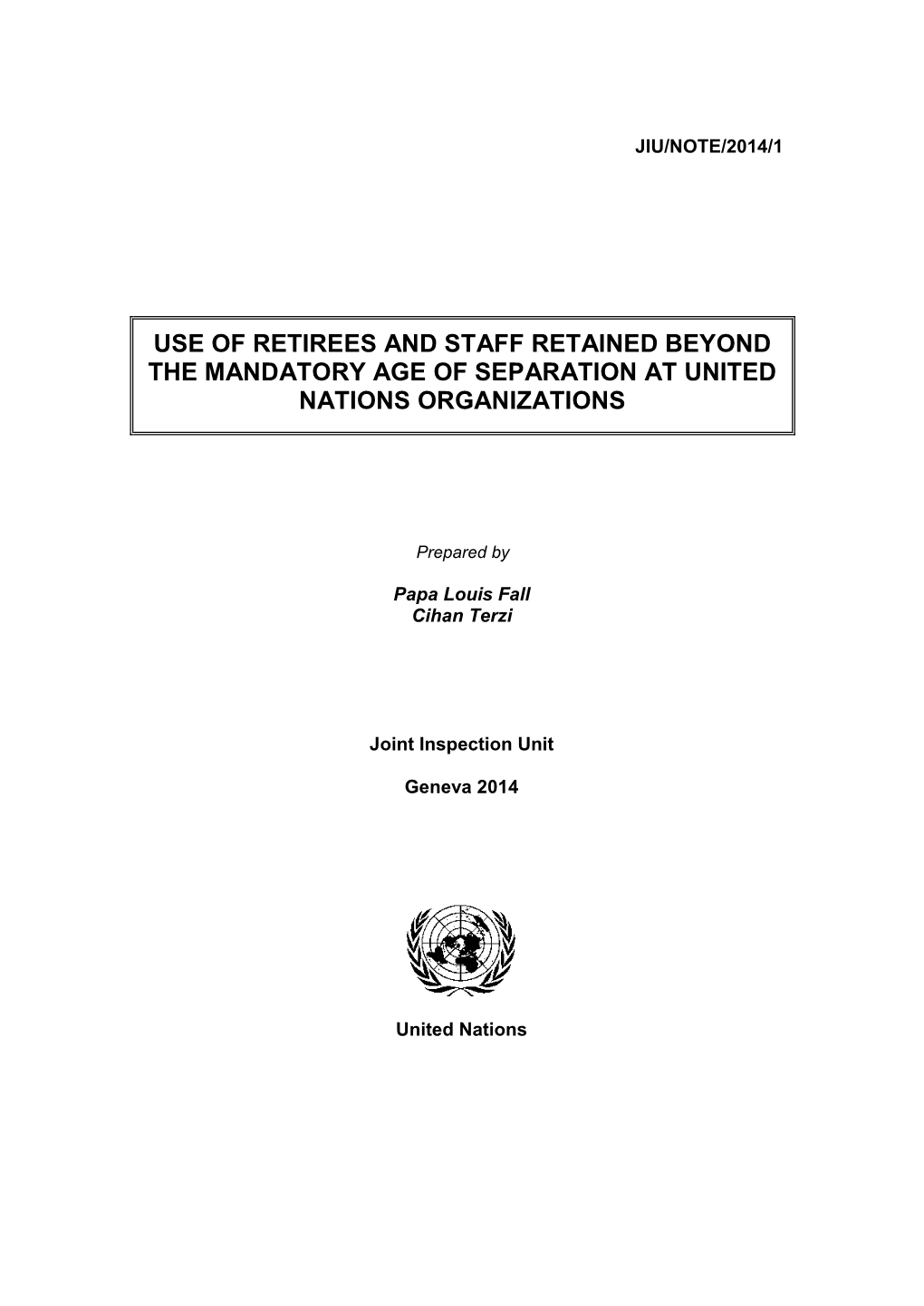 Use of Retirees and Staff Retained Beyond the Mandatory Age of Separation at United Nations Organizations