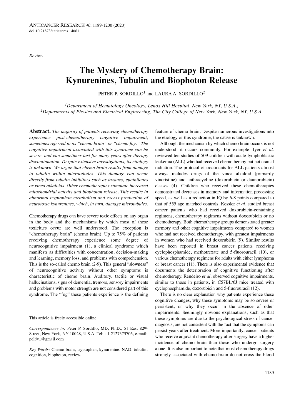 The Mystery of Chemotherapy Brain: Kynurenines, Tubulin and Biophoton Release PETER P