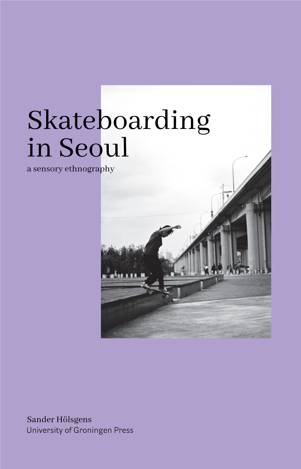 Skateboarding in Seoul – Working Towards an Intimate Portrait of a Growing Community