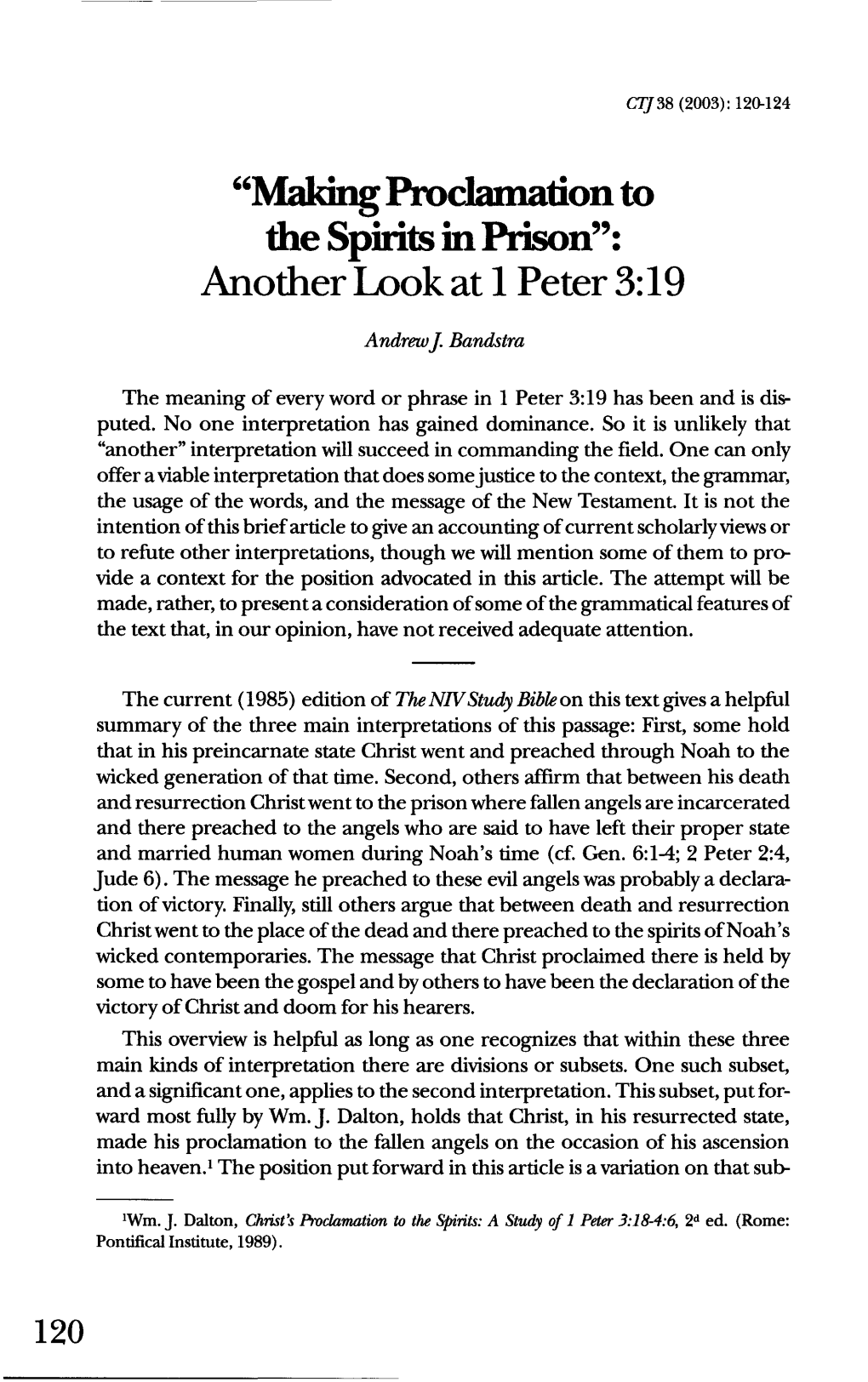 "Making Proclamation to the Spirits in Prison": Another Look at 1 Peter 3:19 Andrew J