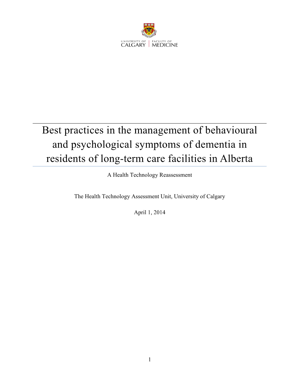 Best Practices in the Management of Behavioural and Psychological Symptoms of Dementia in Residents of Long-Term Care Facilities in Alberta