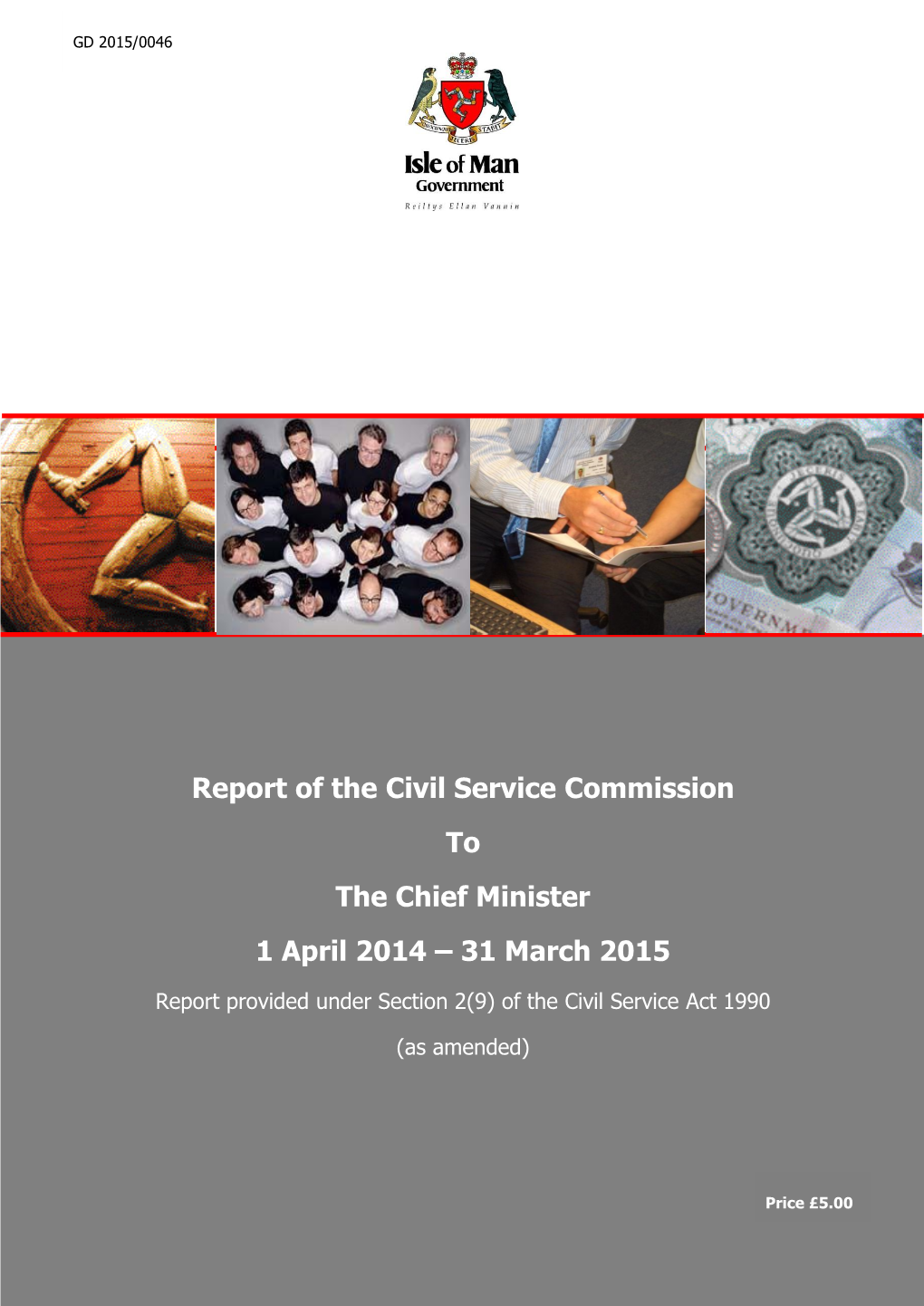 Report of the Civil Service Commission to the Chief Minister 1 April 2014 – 31 March 2015