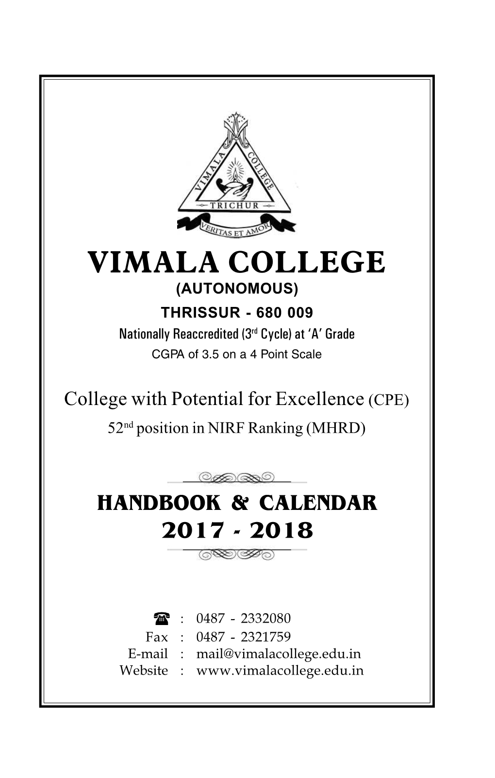 VIMALA COLLEGE (AUTONOMOUS) THRISSUR - 680 009 Nationally Reaccredited (3Rd Cycle) at ‘A’ Grade CGPA of 3.5 on a 4 Point Scale
