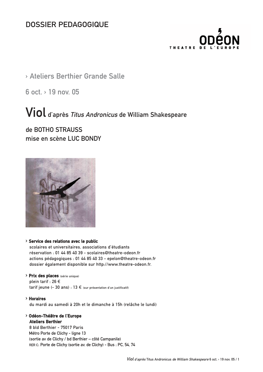 Viol D’Après Titus Andronicus De William Shakespeare De BOTHO STRAUSS Mise En Scène LUC BONDY