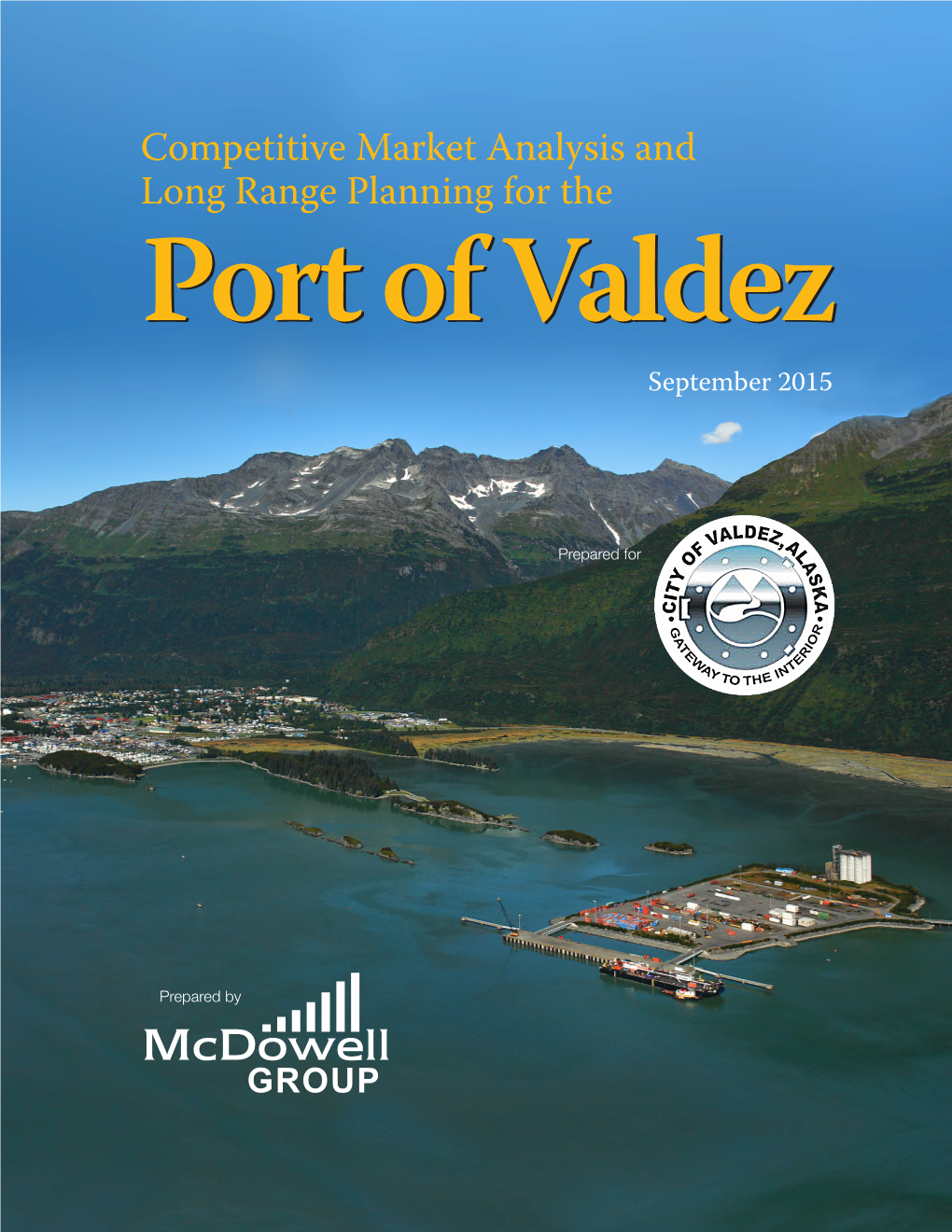 Competitive Market Analysis and Long Range Planning for the Port of Valdez