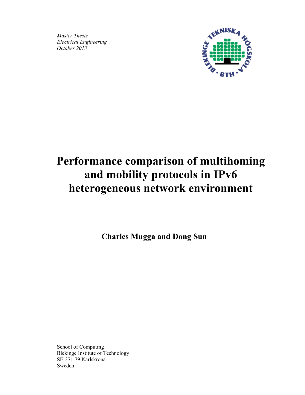 Performance Comparison of Multihoming and Mobility Protocols in Ipv6 Heterogeneous Network Environment