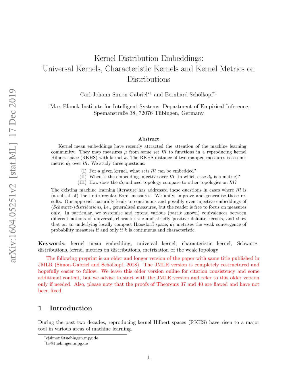 Kernel Distribution Embeddings: Universal Kernels, Characteristic Kernels and Kernel Metrics on Distributions