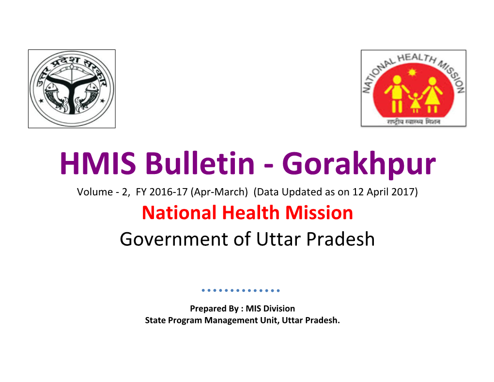 Gorakhpur Volume - 2, FY 2016-17 (Apr-March) (Data Updated As on 12 April 2017) National Health Mission Government of Uttar Pradesh