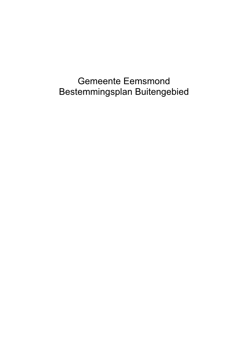 Gemeente Eemsmond Bestemmingsplan Buitengebied