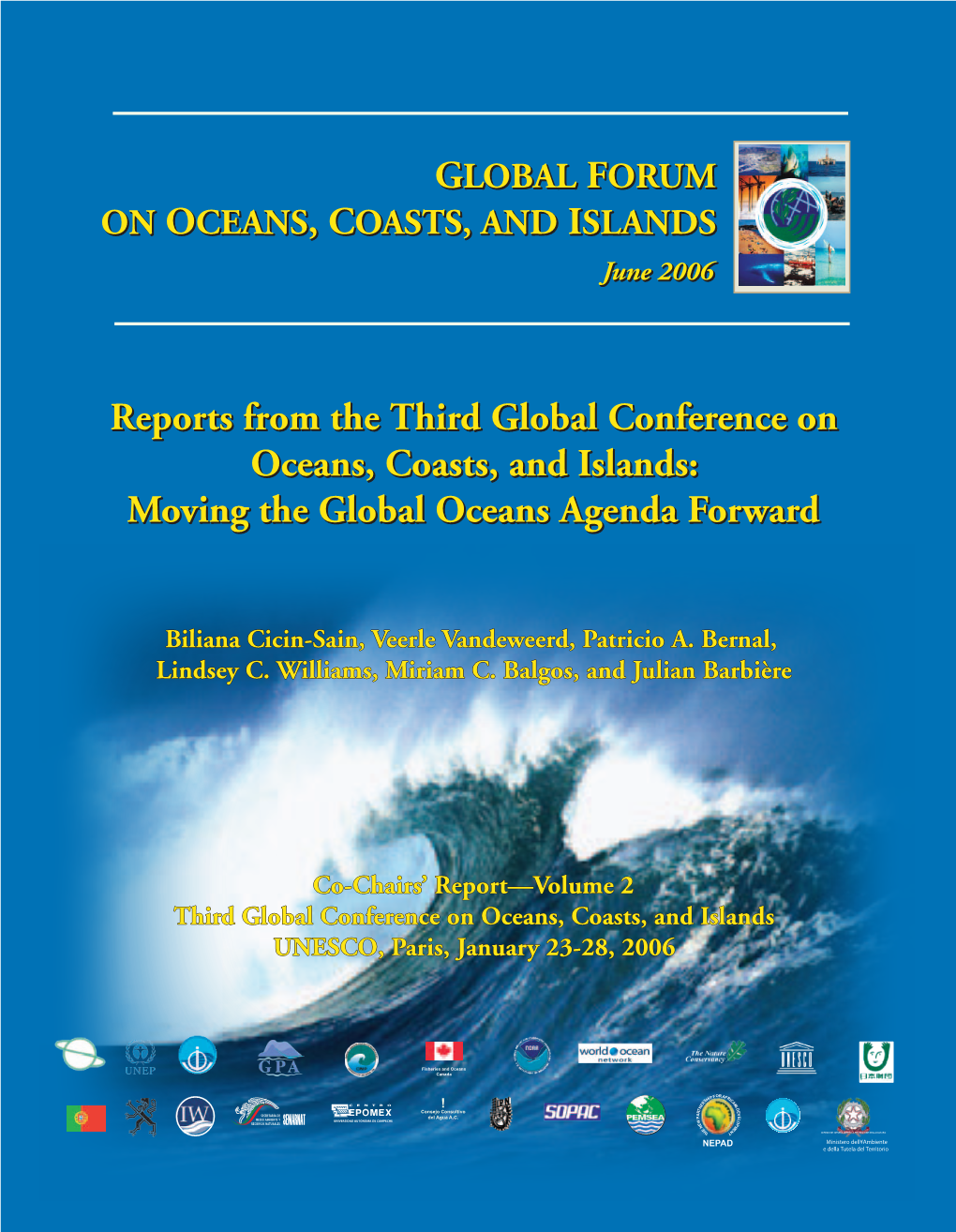 Reports from the Third Global Conference on Oceans, Coasts, and Islands: Moving the Global Oceans Agenda Forward