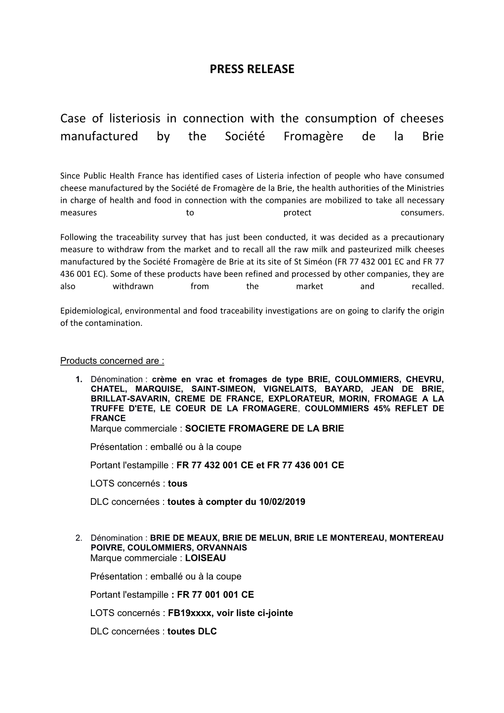 PRESS RELEASE Case of Listeriosis in Connection with the Consumption of Cheeses Manufactured by the Société Fromagère De La B