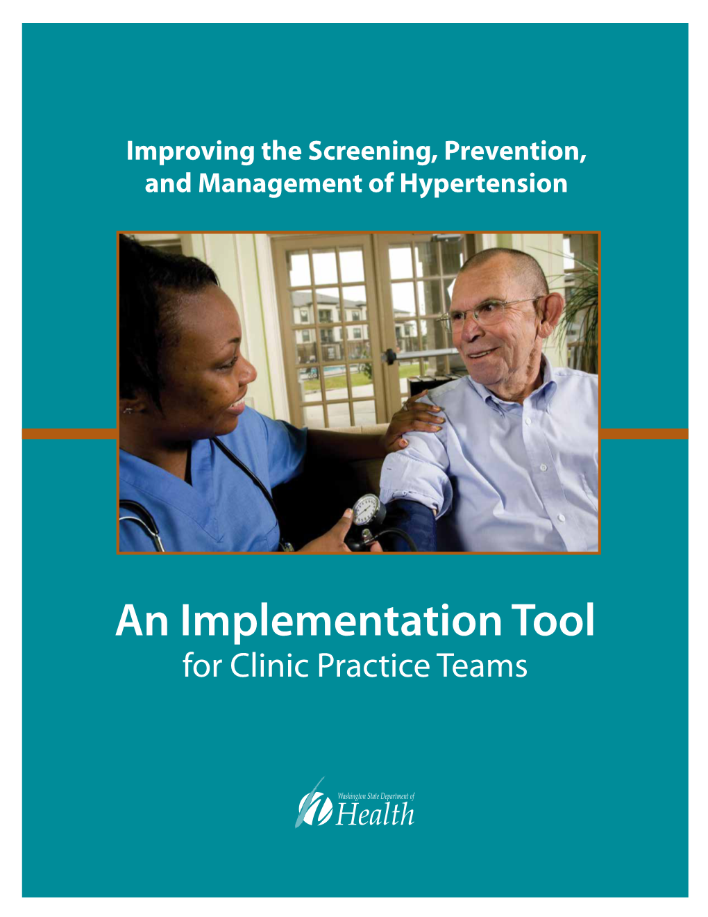 Improving the Screening, Prevention, and Management of Hypertension