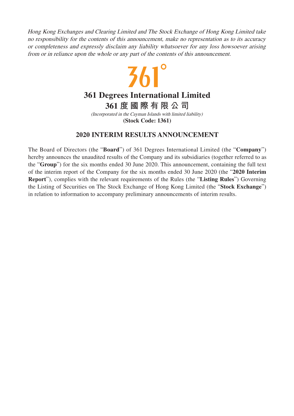 361 Degrees International Limited 361 度國際有限公司 (Incorporated in the Cayman Islands with Limited Liability) (Stock Code: 1361)