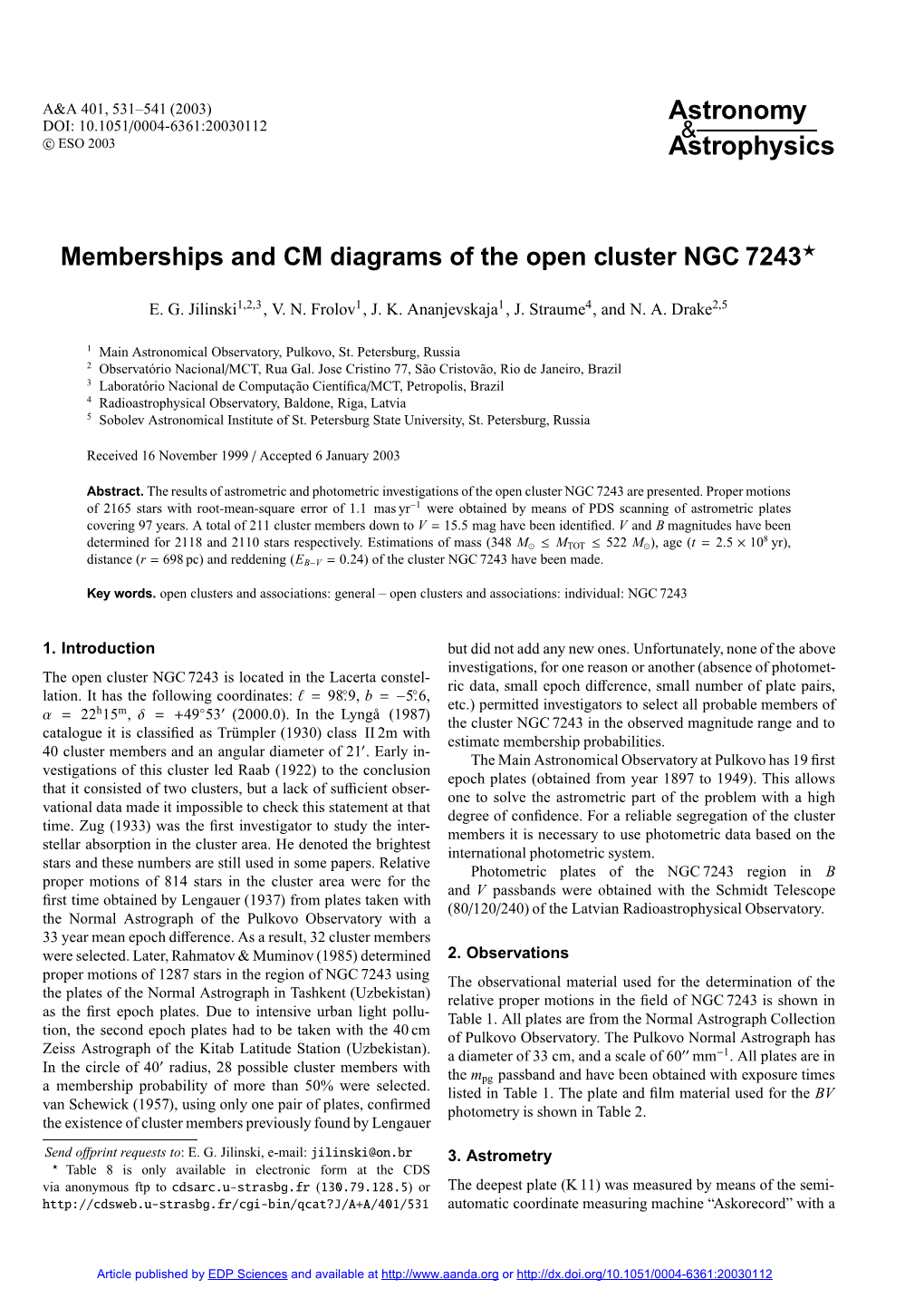 Memberships and CM Diagrams of the Open Cluster NGC 7243?