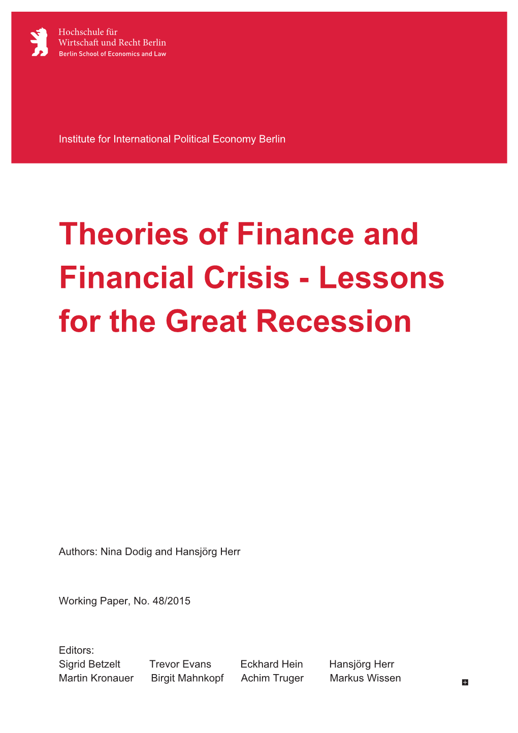 Theories of Finance and Financial Crisis - Lessons for the Great Recession