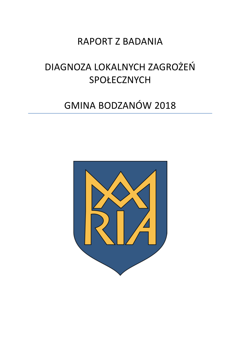 Raport Z Badania Diagnoza Lokalnych Zagrożeń Społecznych Gmina