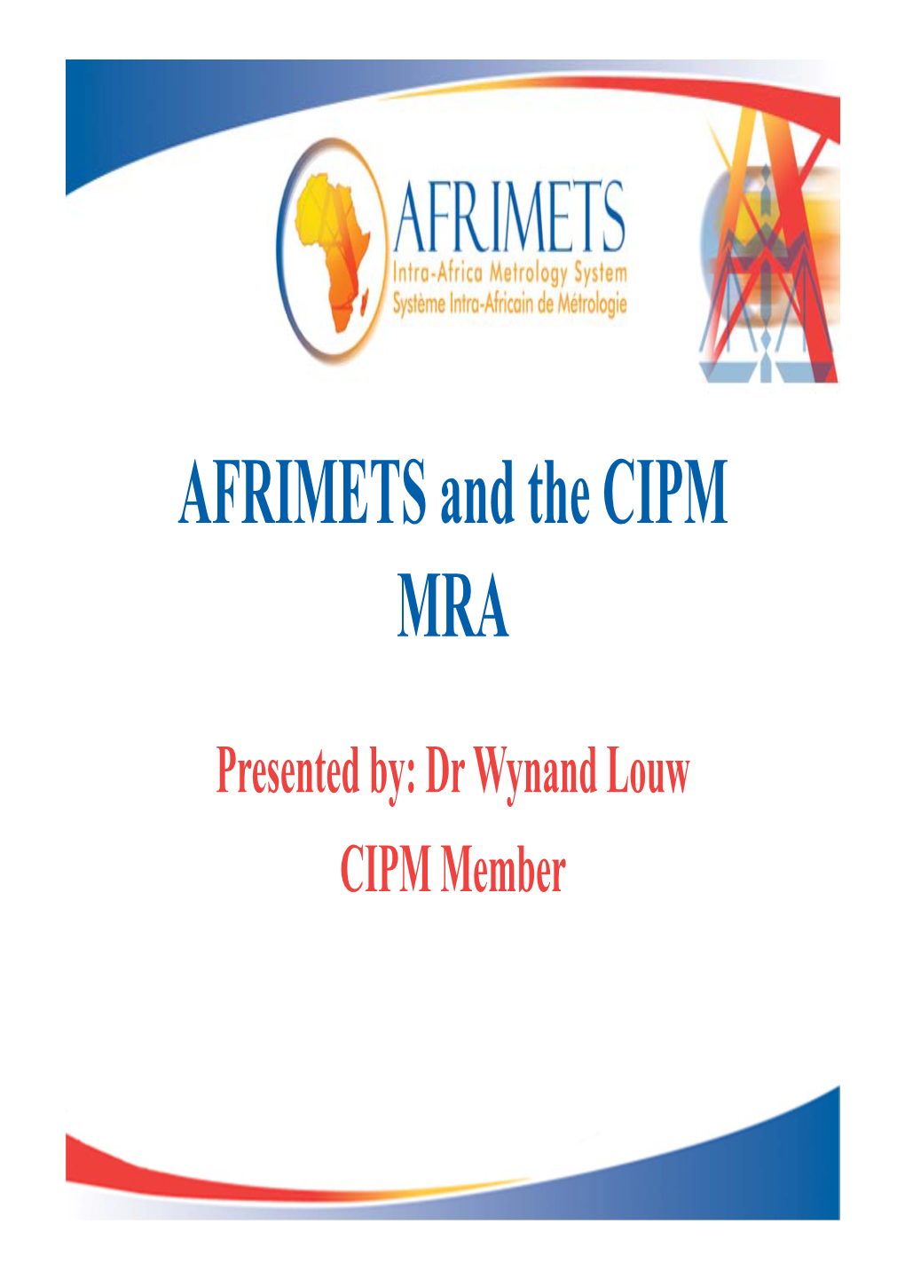 AFRIMETS and the CIPM MRA