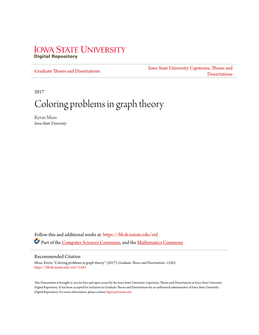 Coloring Problems in Graph Theory Kevin Moss Iowa State University