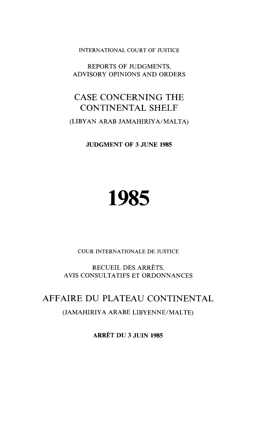 Case Concerning the Continental Shelf (Libyan Arab Jamahiriya/Malta)