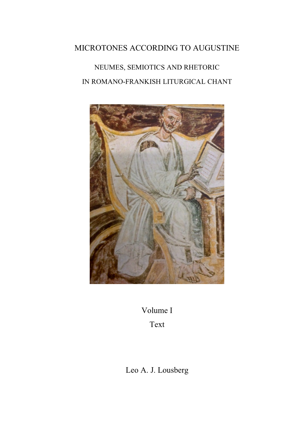 MICROTONES ACCORDING to AUGUSTINE Volume I Text Leo A. J. Lousberg