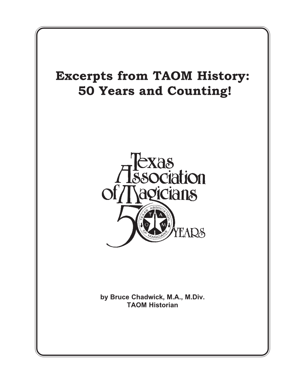 Excerpts from TAOM History: 50 Years and Counting!