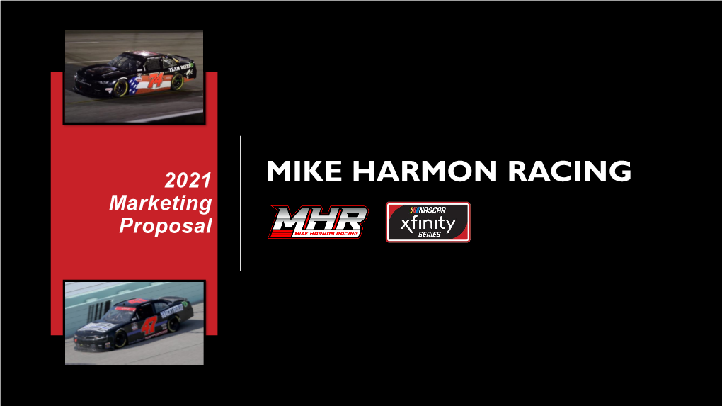 MIKE HARMON RACING Marketing Proposal > INDUSTRY BACKGROUND