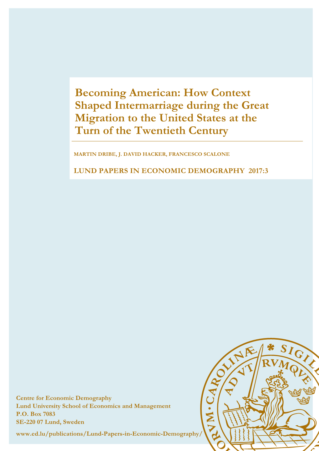 Becoming American: How Context Shaped Intermarriage During the Great Migration to the United States at the Turn of the Twentieth Century