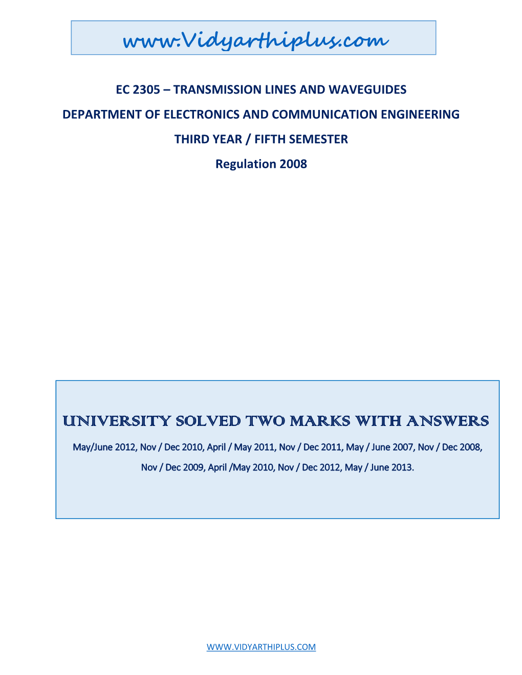 EC 2305 – TRANSMISSION LINES and WAVEGUIDES DEPARTMENT of ELECTRONICS and COMMUNICATION ENGINEERING THIRD YEAR / FIFTH SEMESTER Regulation 2008