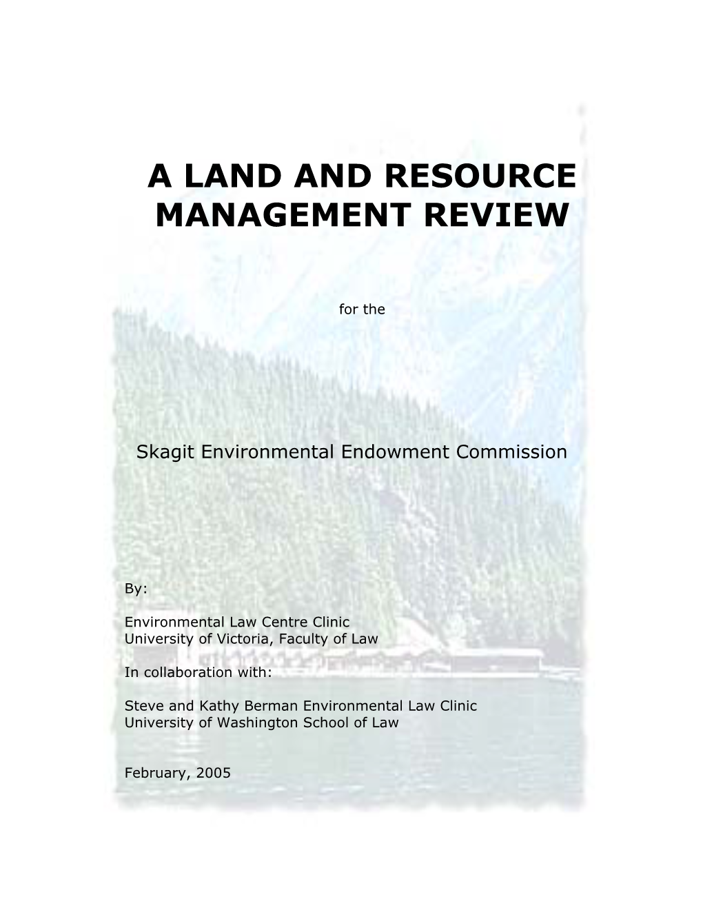 A Land and Resource Management Review