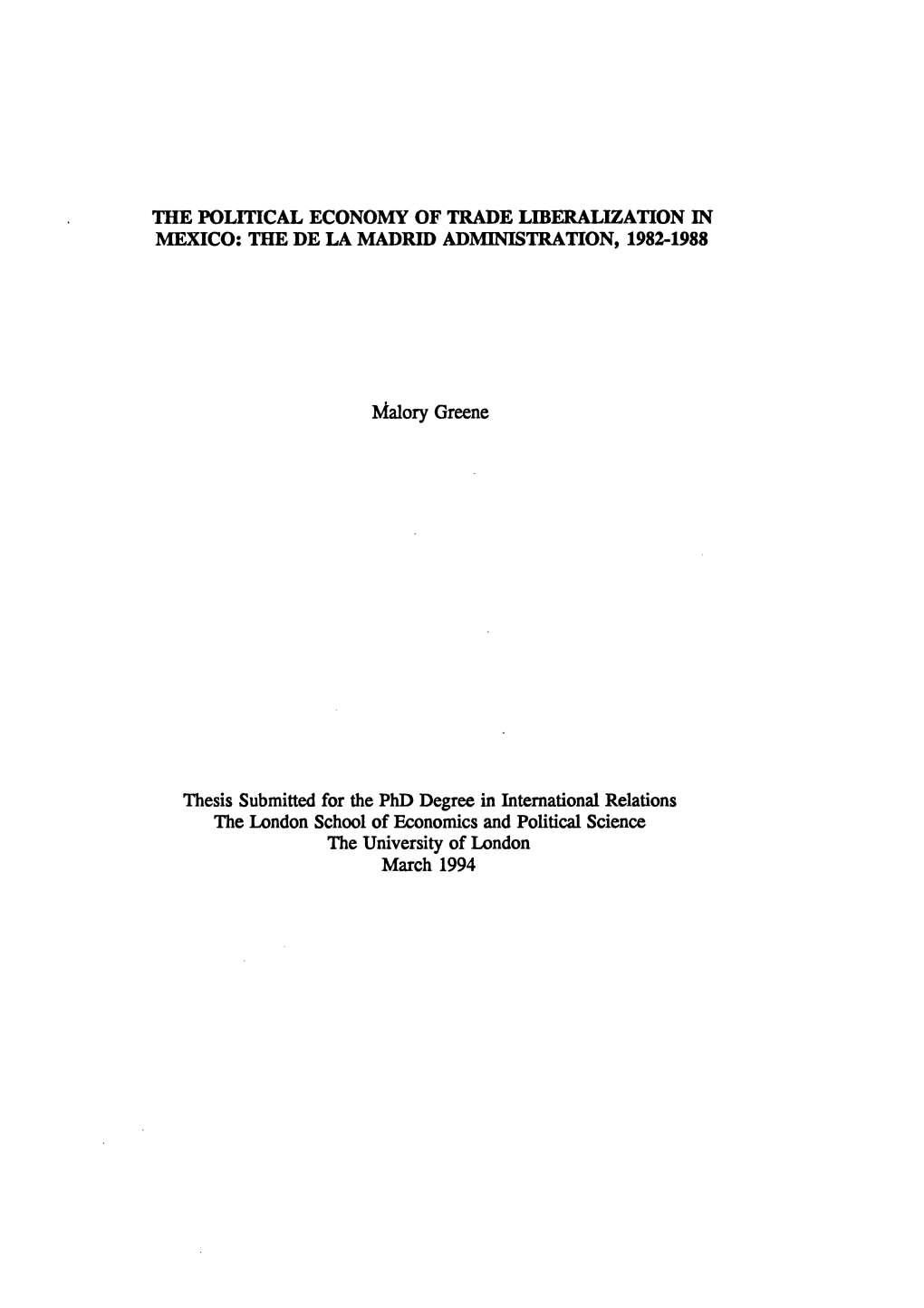 The Political Economy of Trade Liberalization in Mexico: the De La Madrid Administration, 1982-1988