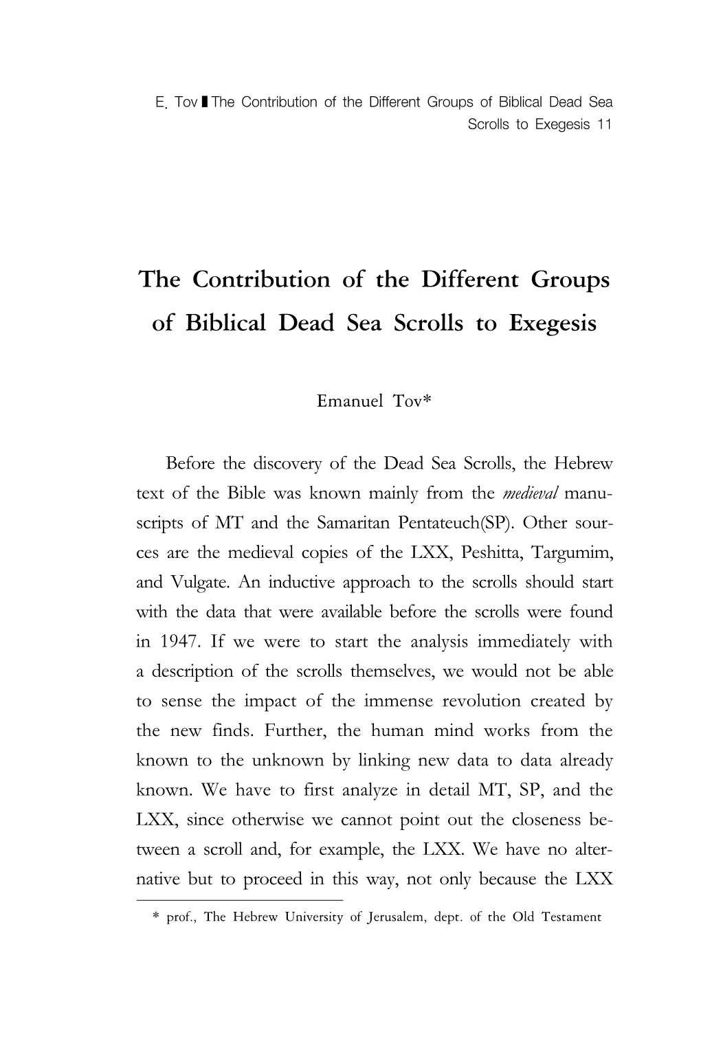 The Contribution of the Different Groups of Biblical Dead Sea Scrolls to Exegesis 11