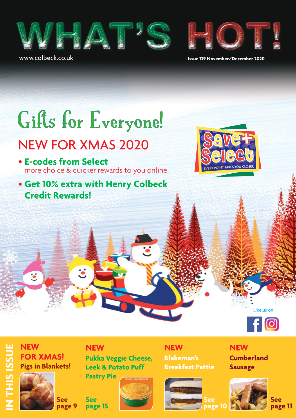 Gifts for Everyone! NEW for XMAS 2020 • E-Codes from Select More Choice & Quicker Rewards to You Online! • Get 10% Extra with Henry Colbeck Credit Rewards!