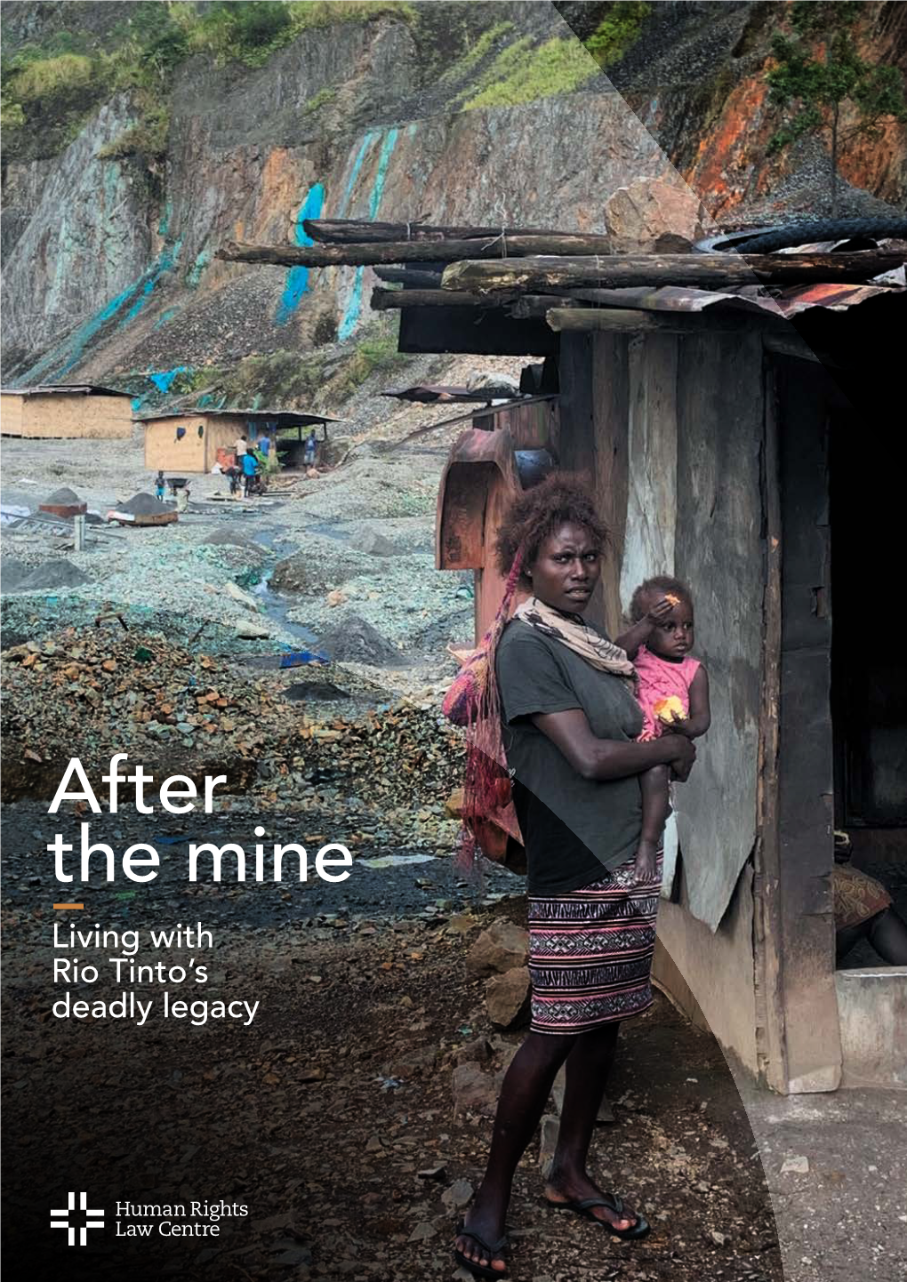 After the Mine: Living with Rio Tinto's Deadly Legacy