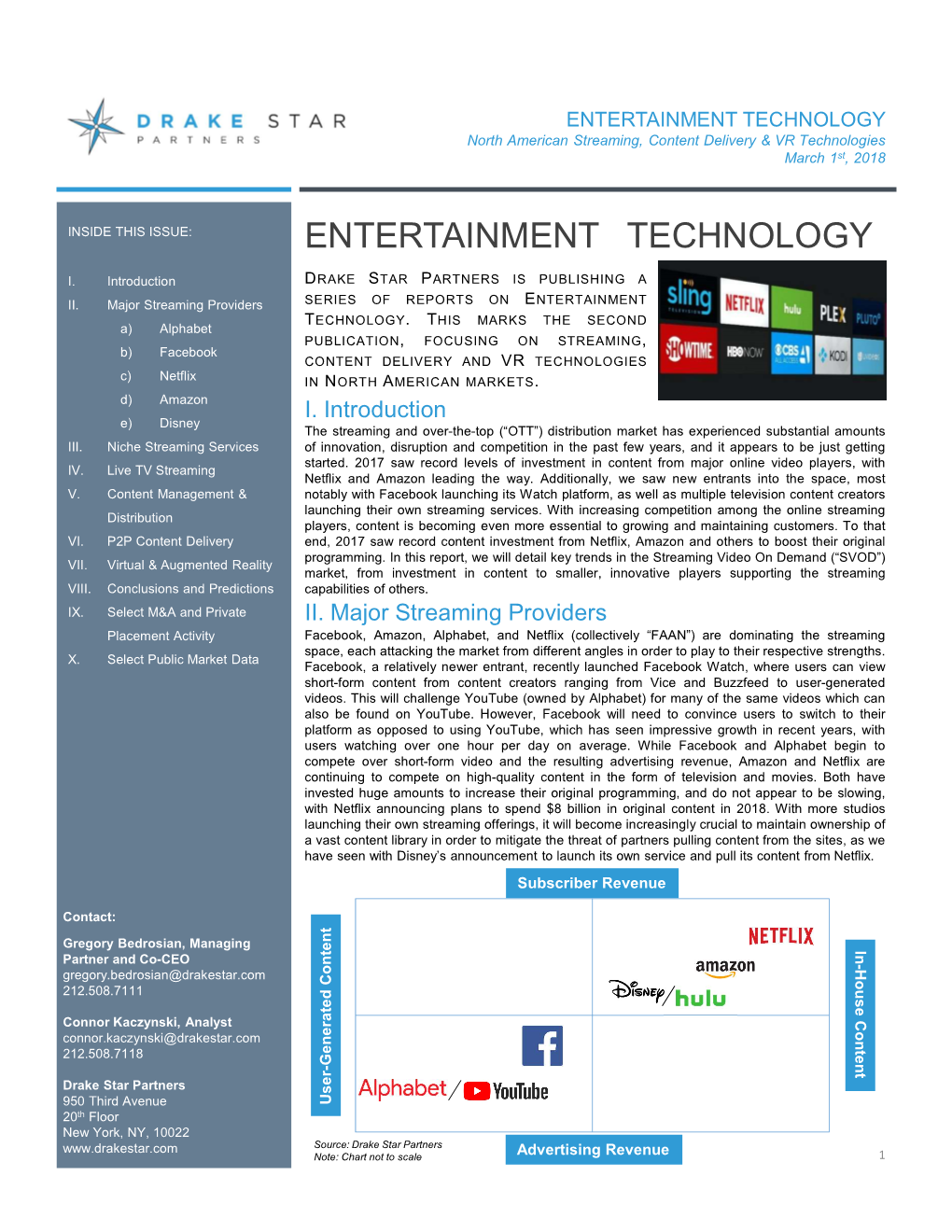 ENTERTAINMENT TECHNOLOGY North American Streaming, Content Delivery & VR Technologies March 1St, 2018