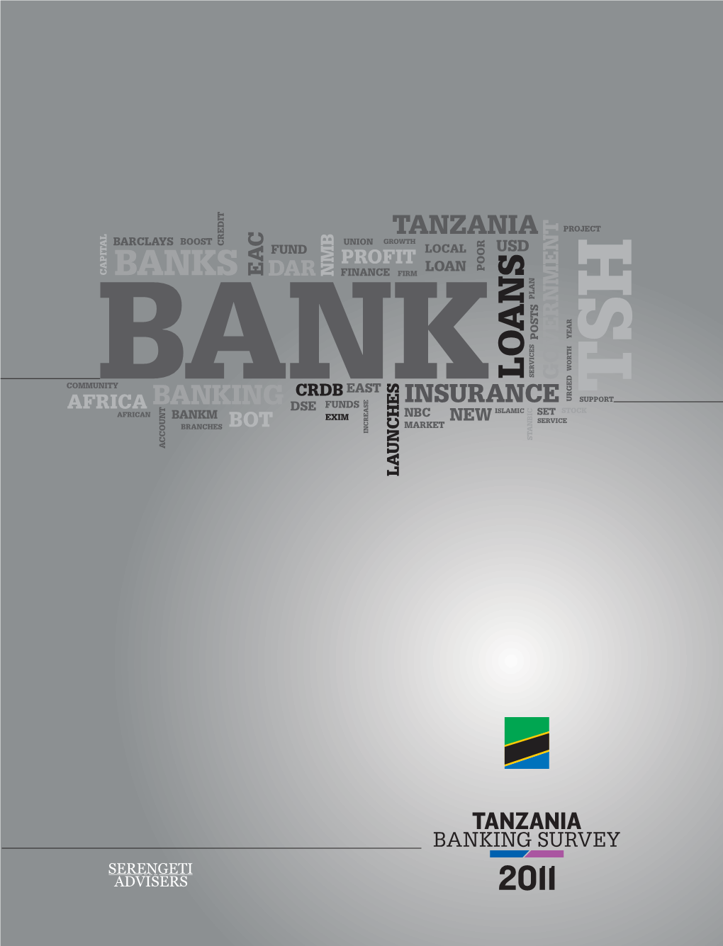 Tanzania Banking Survey 2011 Iii Serengeti Advisers Limited